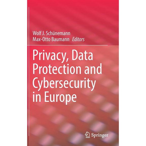 Privacy, Data Protection and Cybersecurity in Europe, (Hardcover)