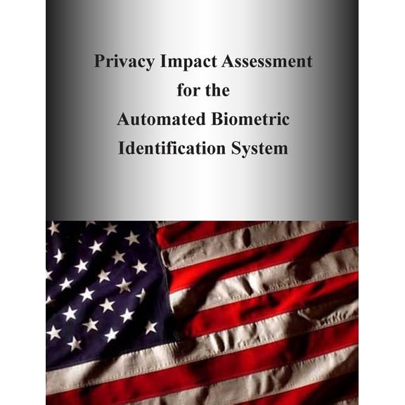 Privacy Impact Assessment for the Automated Biometric Identification System