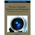 thumbnail image 1 of Privacy, Intrusion Detection and Response: Technologies for Protecting Networks (Hardcover), 1 of 1