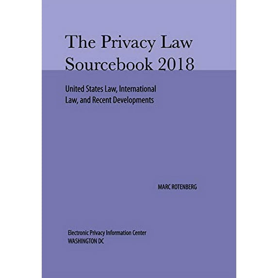 Pre-Owned Privacy Law Sourcebook 2018 Paperback