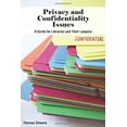 thumbnail image 1 of Pre-Owned Privacy and Confidentiality Issues: A Guide for Libraries and Their Lawyers (Paperback) 0838909701 9780838909706, 1 of 1