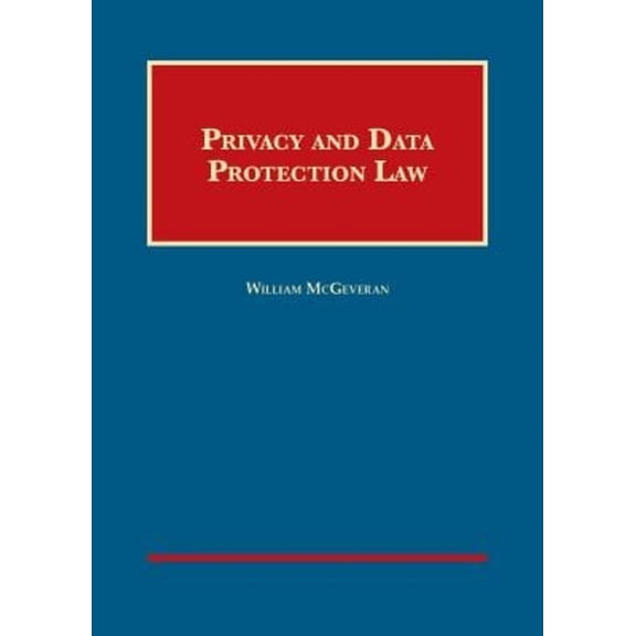 Pre-Owned Privacy and Data Protection Law (University Casebook Series) (Hardcover) 1634602641 9781634602648