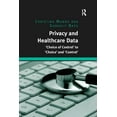thumbnail image 1 of Privacy and Healthcare Data: 'Choice of Control' to 'Choice' and 'Control', (Paperback), 1 of 1