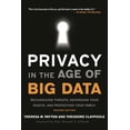thumbnail image 1 of Privacy in the Age of Big Data: Recognizing Threats, Defending Your Rights, and Protecting Your Family, (Hardcover), 1 of 2