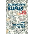thumbnail image 1 of Privatdetektiv Rufus III: ... und der WÃ¼rger von Rom, (Paperback), 1 of 1