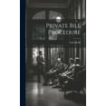 thumbnail image 1 of Private Bill Procedure, (Hardcover), 1 of 1
