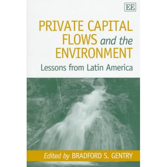 Private Capital Flows and the Environment : Lessons from Latin America