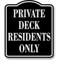 thumbnail image 1 of Private Deck Residents Only BLACK Aluminum Composite Sign, 15"x18", 1 of 5