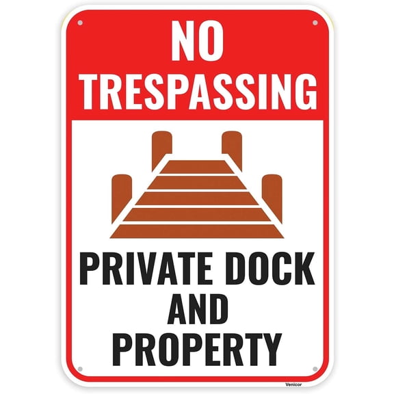 Private Dock And Property No Trespassing Sign, 12 x 8 Inches - Aluminum/Without a frame