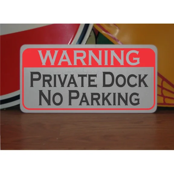Private Dock No Parking Metal Sign Boat Warning