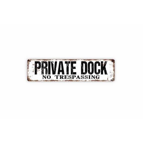 Private Dock No Trespassing Sign - Private Property Lake Boat River Rustic Metal Street Sign or Door Name Plate Plaque - Size: 16 x 4 Inches