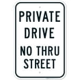 thumbnail image 1 of Private Drive No Thru Street Sign, 12x18 Aluminum, 1 of 1