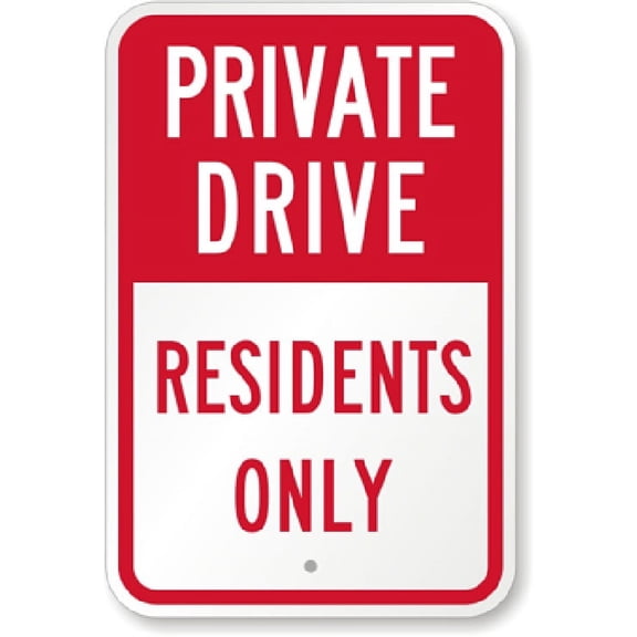 Private Drive Residents Only Metal Aluminum Sign Weatherproof Size: 16 x 12 Inch