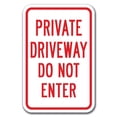 thumbnail image 1 of Private Driveway Do Not Enter  Sign 12" x 18" Heavy Gauge Aluminum Signs, 1 of 4