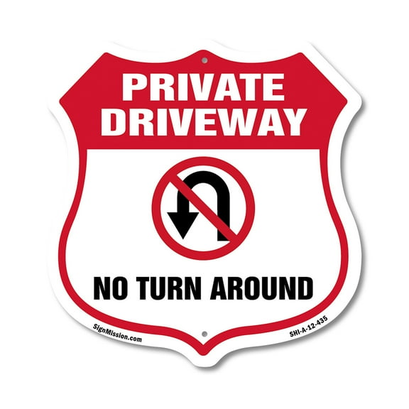 Private Driveway Shield Sign No Turn Around 12 inch X 12 inch Shield-Shaped Rust-Free Aluminum Metal Sign Weather Resistant, UV Protected for Workplace Made in the USA