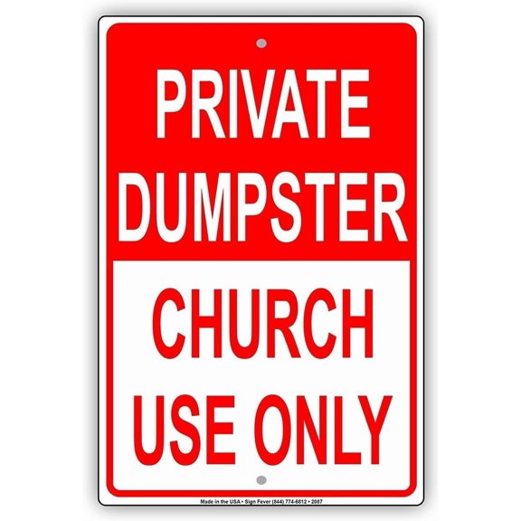 Private Dumpster Church Use Only Aluminum Metal Tin Sign, Caution Warning Plaque for Property, Private Waste Bin Sign, 8x12 Inch