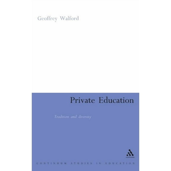 Private Education: Tradition and Diversity (Hardcover)