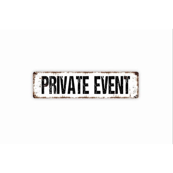 Private Event Sign - Welcome To Our House Party VIP Access Rustic Street Metal Aluminum Sign or Door Name Plate Plaque - Size: 16 x 4 Inches