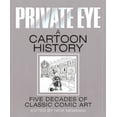 thumbnail image 1 of Pre-Owned Private Eye a Cartoon History (Hardcover) 1901784614 9781901784619, 1 of 1