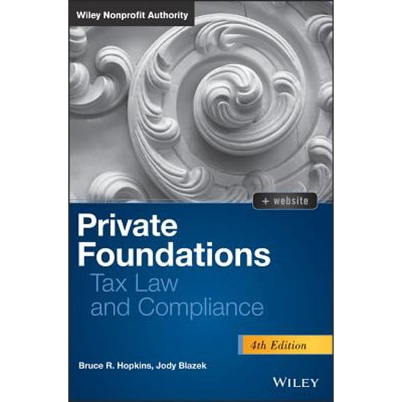 Pre-Owned Private Foundations: Tax Law and Compliance (Hardcover) by Bruce R Hopkins, Jody Blazek