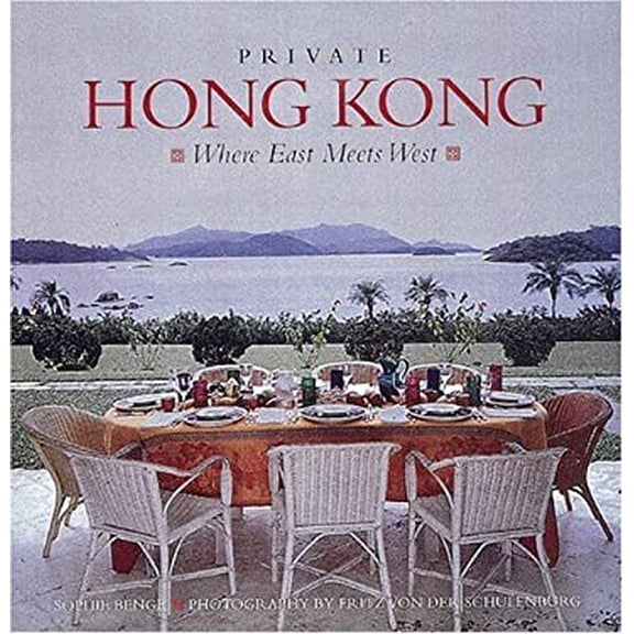 Pre-Owned Private Hong Kong : Where East Meets West (Hardcover) 9780896601079