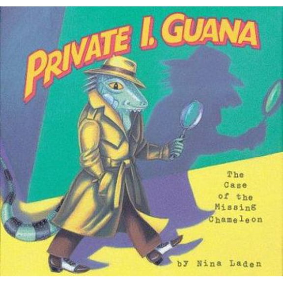 Pre-Owned Private I. Guana: The Case of the Missing Chameleon (Paperback) 0811824632 9780811824637