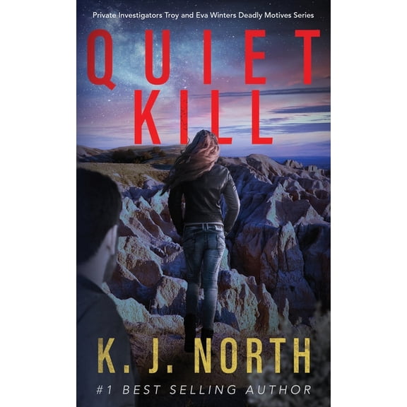 Private Investigators Troy and Eva Winters Deadly Motives: Quiet Kill: A Bone-Chilling, Serial Killer Thriller (Paperback)