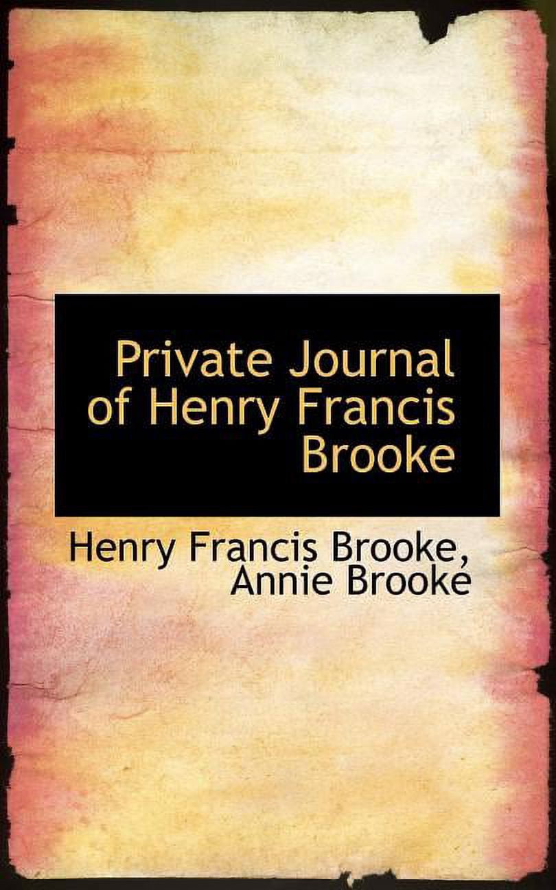 Private Journal of Henry Francis Brooke (Paperback)