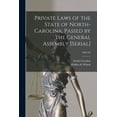 thumbnail image 1 of Private Laws of the State of North-Carolina, Passed by the General Assembly [serial]; 1862/63 (Paperback), 1 of 1