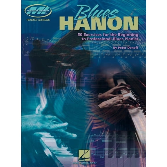 Private Lessons / Musicians Institute Blues Hanon: Private Lessons Series, (Paperback)