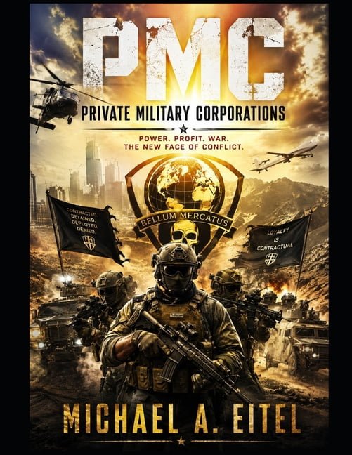 Private Military Corporations: Pmc, (Paperback)