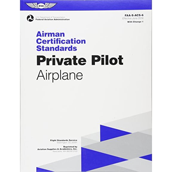 Pre-Owned Private Pilot Airman Certification Standards - Airplane: Faa-S-Acs-6, for Airplane Single- And Multi-Engine Land and Sea (Paperback) 1619544202 9781619544208