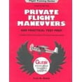 thumbnail image 1 of Pre-Owned Private Pilot Flight Maneuvers and Practical Test Prep (Paperback) 1581942559 9781581942552, 1 of 1