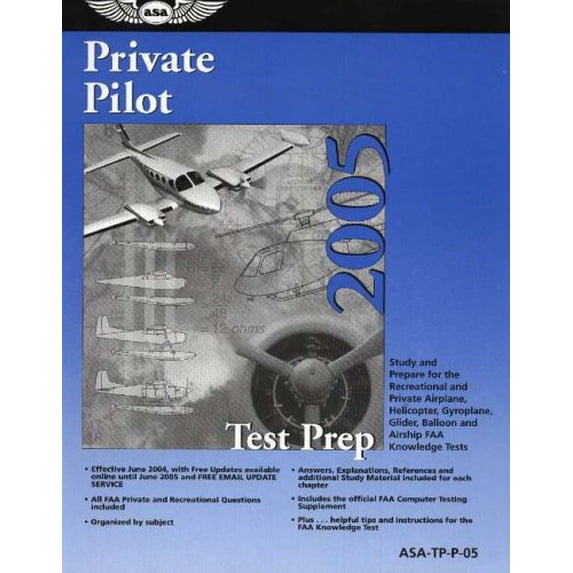 Pre-Owned Private Pilot Test Prep 2005: Study and Prepare for the Recreational and Private Airplane, Helicopter, Gyroplane, Glider, Balloon and Airship FAA Knowledge Tests Paperback