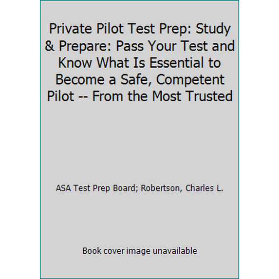 Pre-Owned Private Pilot Test Prep: Study & Prepare: Pass Your Test and ...