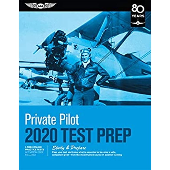 Pre-Owned Private Pilot Test Prep 2020: Study & Prepare: Pass Your Test and Know What Is Essential to Become a Safe, Competent Pilot from the Most Trusted Sou (Paperback) 1619547805 9781619547803