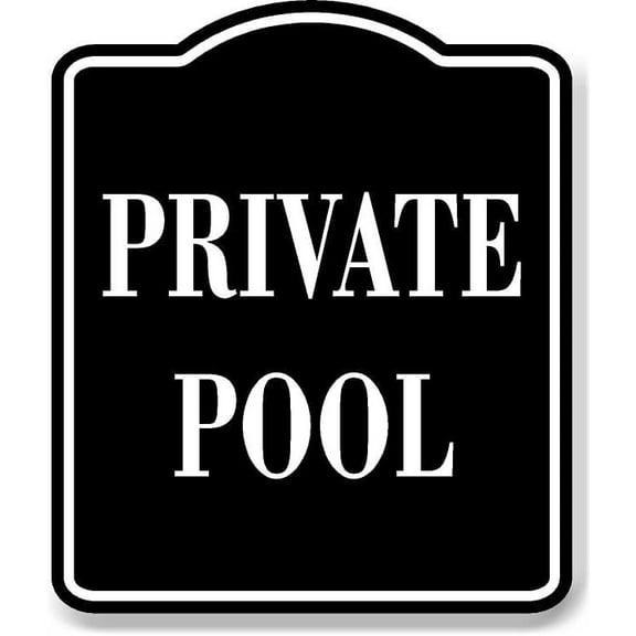 Private Pool BLACK Aluminum Composite Sign, 8.5"x10"