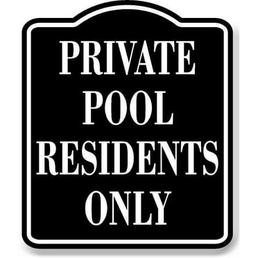 Private Pool Residents Only BLACK Aluminum Composite Sign, 15"x18"
