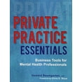 thumbnail image 1 of Pre-Owned Private Practice Essentials: Business Tools for Mental Health Professionals (Paperback) 1683730526 9781683730521, 1 of 1
