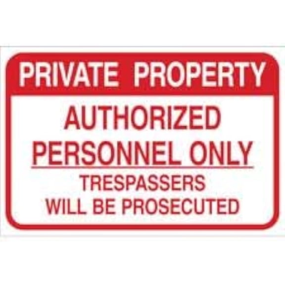 Private Property - Authorized Personnel Only - Trespassers Will Be Prosecuted Sign - Security and Admittance Sign - Restricted Access Sign, No.6949 Safety Sign, 8 X 12 Inch Metal Tin Sign