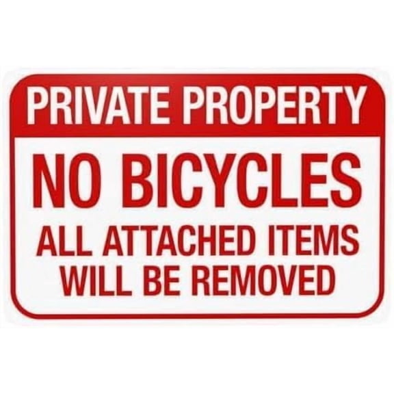 Private Property No Bicycles Attached Items Will Be Removed Warning Metal Tin Sign 8x12 Inch Bike Security Plaque for Home Business Road Yard Garage Street Outdoor Indoor Wall Decor Property Display