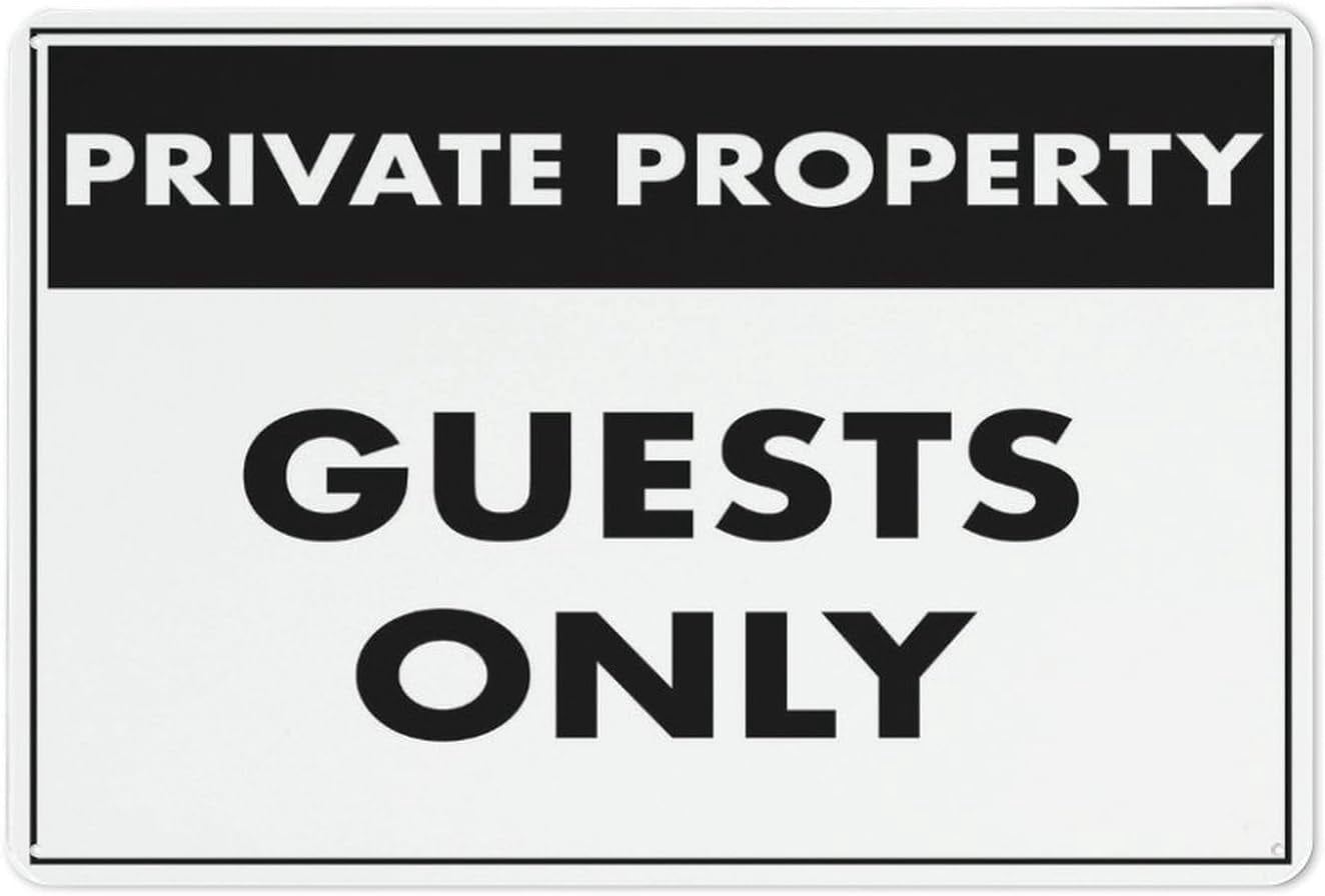 Private Property Guests Only Sign 8