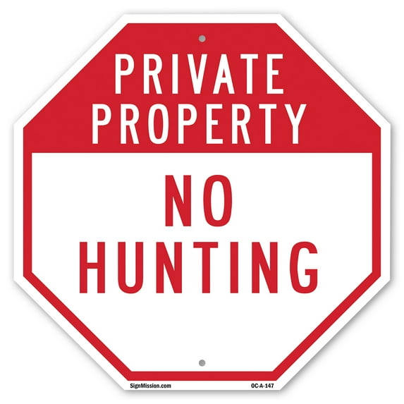 Private Property No Hunting 18 inch X 18 inch Octagon Plastic Sign Weather Resistant, UV Protected for Workplace, Private Property, and Construction Site, Made in the USA