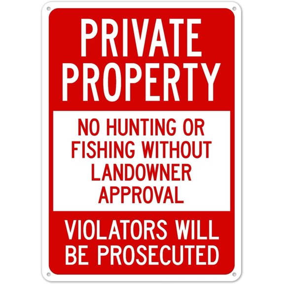 Private Property No Hunting Or Fishing Without Landowner Approval Violators Metal Sign 8x12 Inch for Indoor Outdoor Use Farm Ranch Rural Property Private Land Outdoor Wall Mount Display