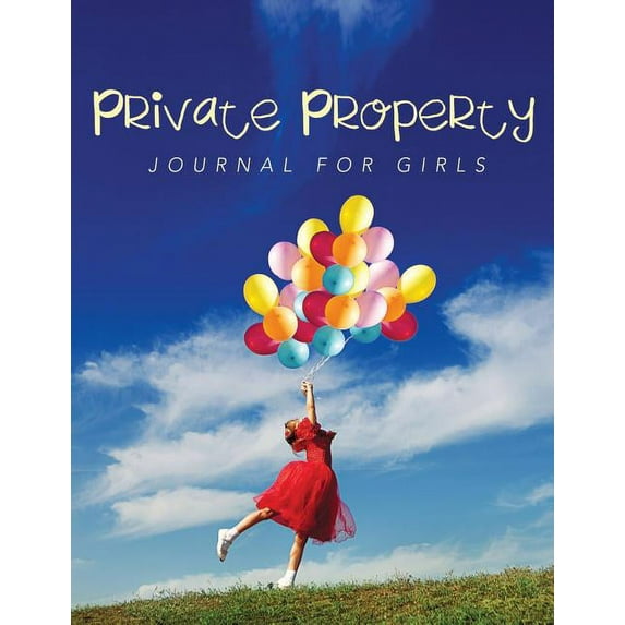 Private Property: Journal Girls (Paperback)
