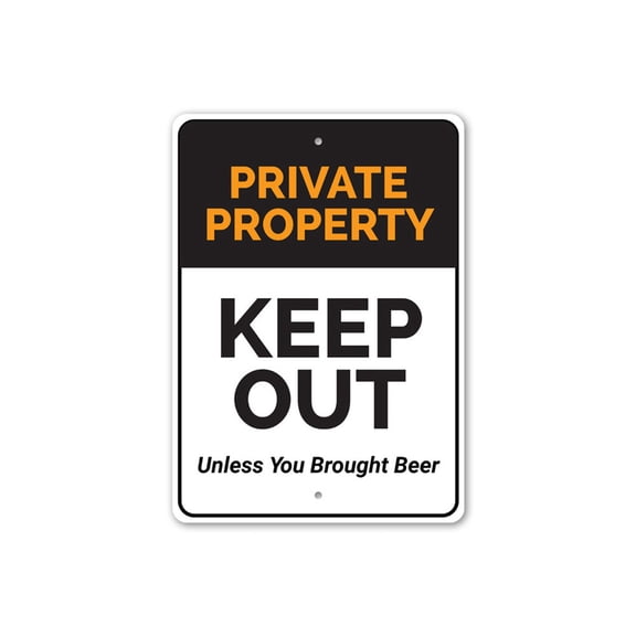 Private Property Keep Out! Unless You Brought Beer, Fun Warning Sign, Gameroom Sign, Home Humor Aluminum Sign - 4x18 inches