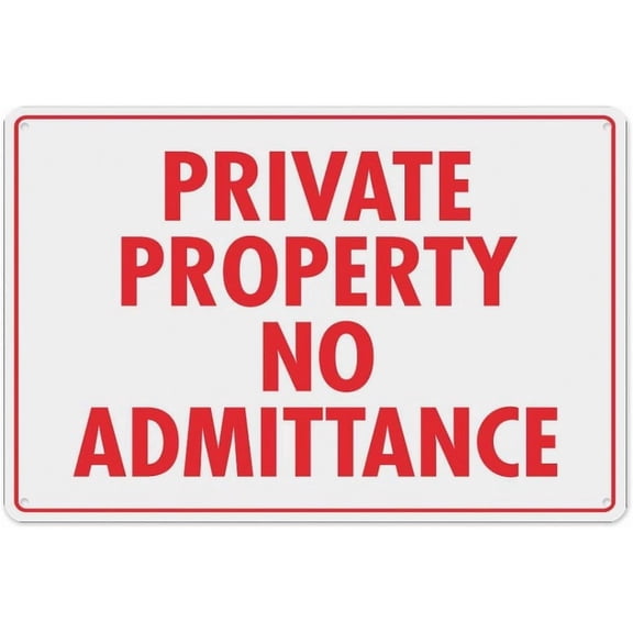 Private Property No Admittance Sign 8"x12", Aluminum Tin Warning Signs for Home Outdoor Garden, High-Visibility Security Sign