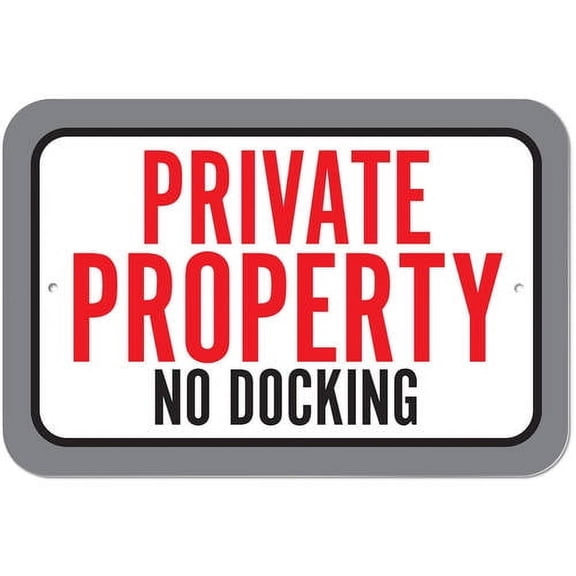 Private Property No Docking Sign