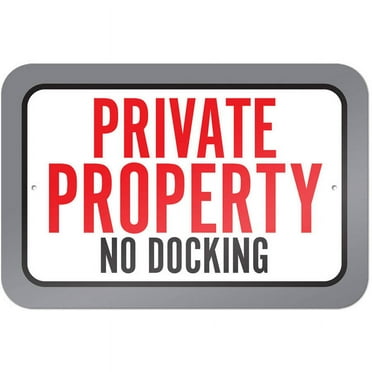 Private Property No Docking Sign