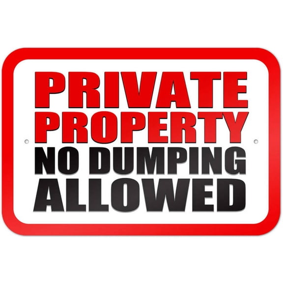 Private Property No Dumping Allowed Sign